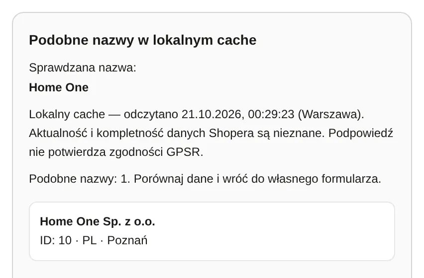 Podobne nazwy w lokalnym cache: dla Home One znaleziono Home One Sp. z o.o., ID 10, Poznań.