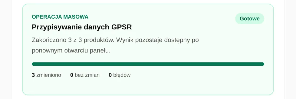 Operacja masowa zakończona: 3 z 3 produktów, 3 zmienione, 0 bez zmian i 0 błędów.